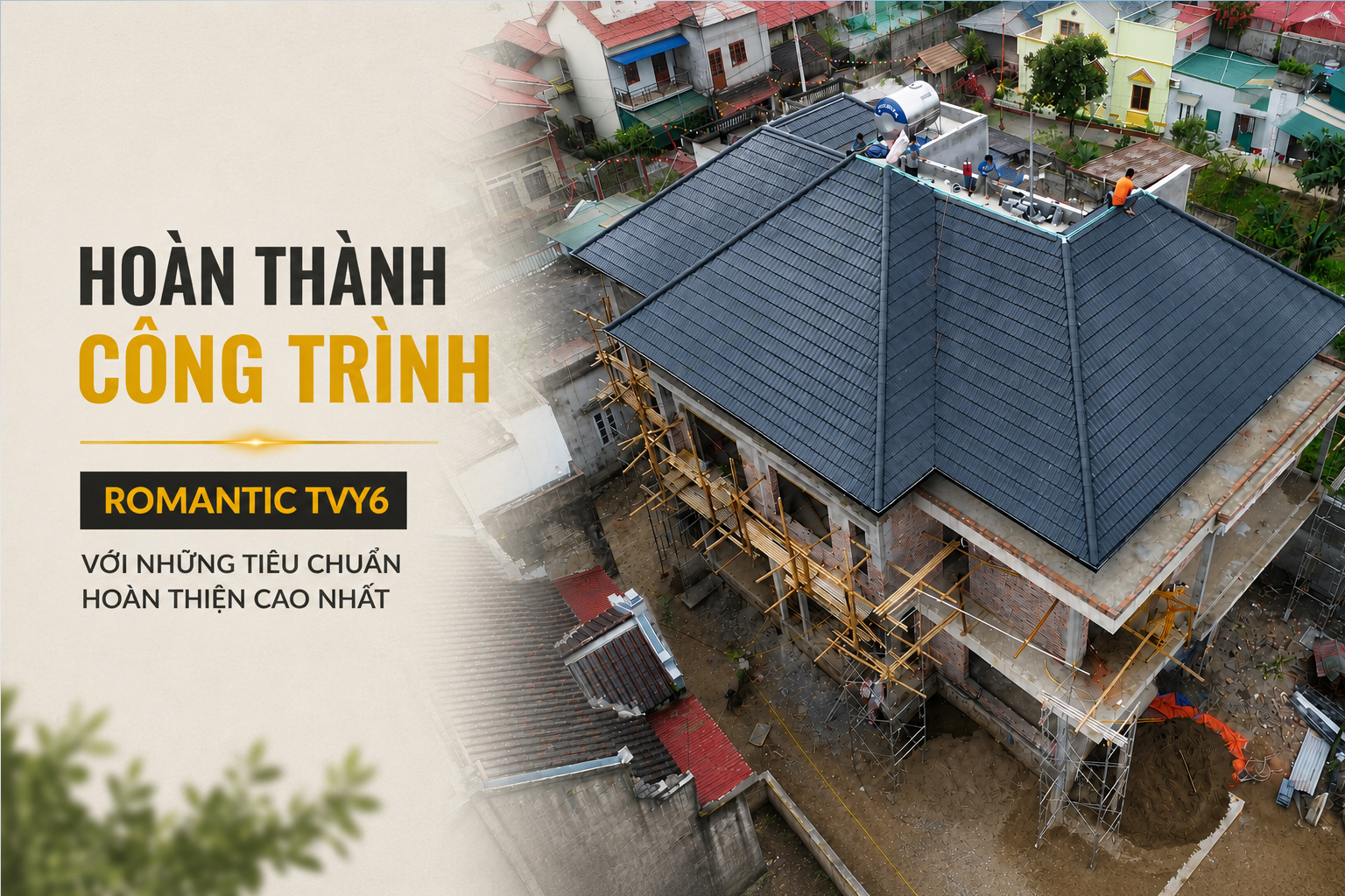 Hoàn Thành Công Trình Romantic TVY6 Với Những Tiêu Chuẩn Hoàn Thiện Cao Nhất