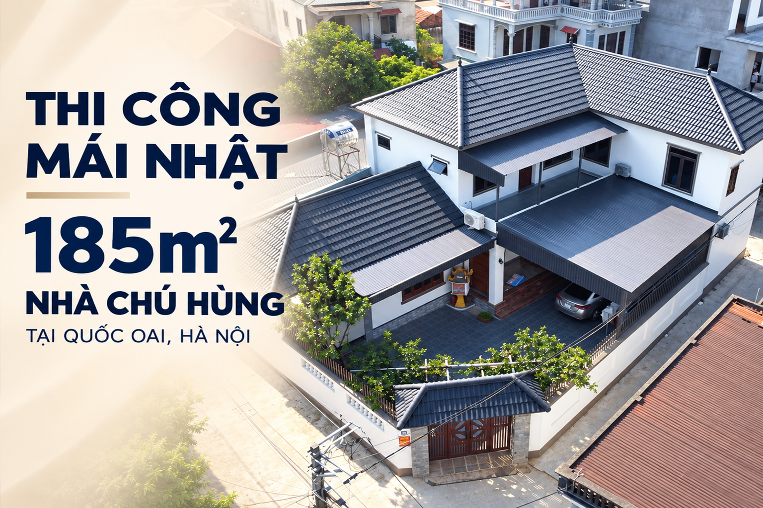 Thi công mái Nhật 185m² nhà chú Hùng tại Quốc Oai, Hà Nội