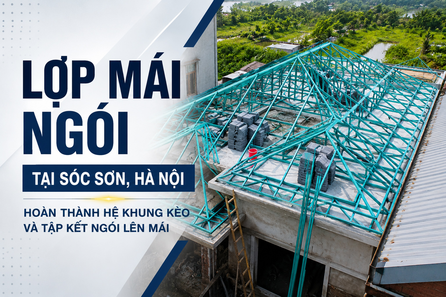 Lợp Mái Ngói Tại Sóc Sơn, Hà Nội