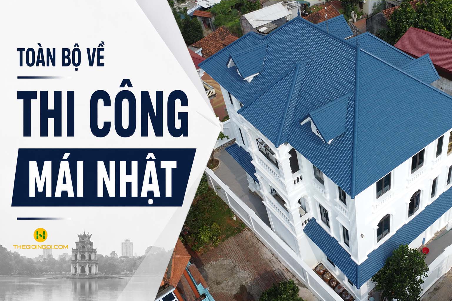 Toàn Bộ về Thi Công Mái Nhật