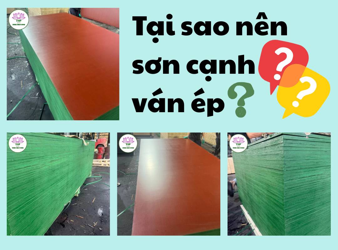 Tại sao nên sơn cạnh ván ép?