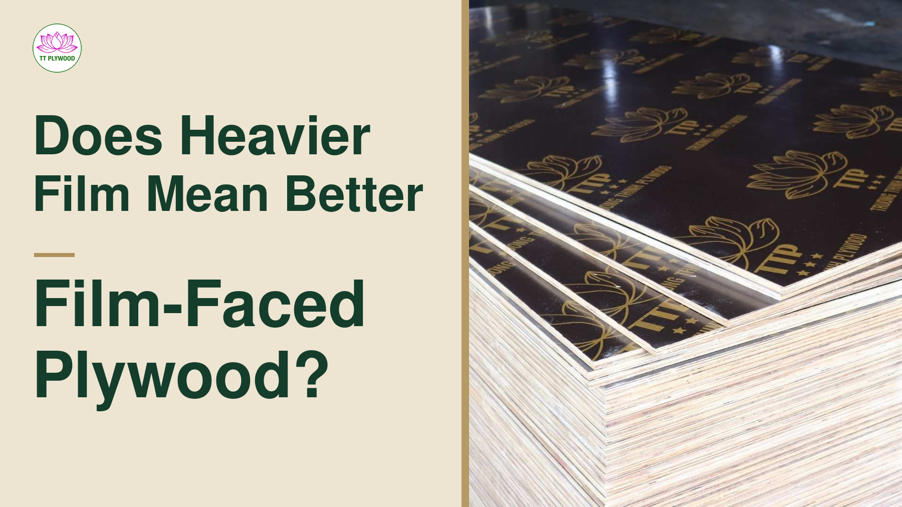 Does Heavier Film Mean Better Film-Faced Plywood?