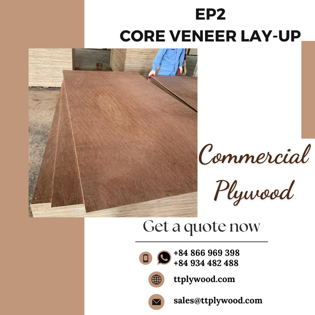 COMMERCIAL PLYWOOD - EP2. CORE VENEER LAY-UP