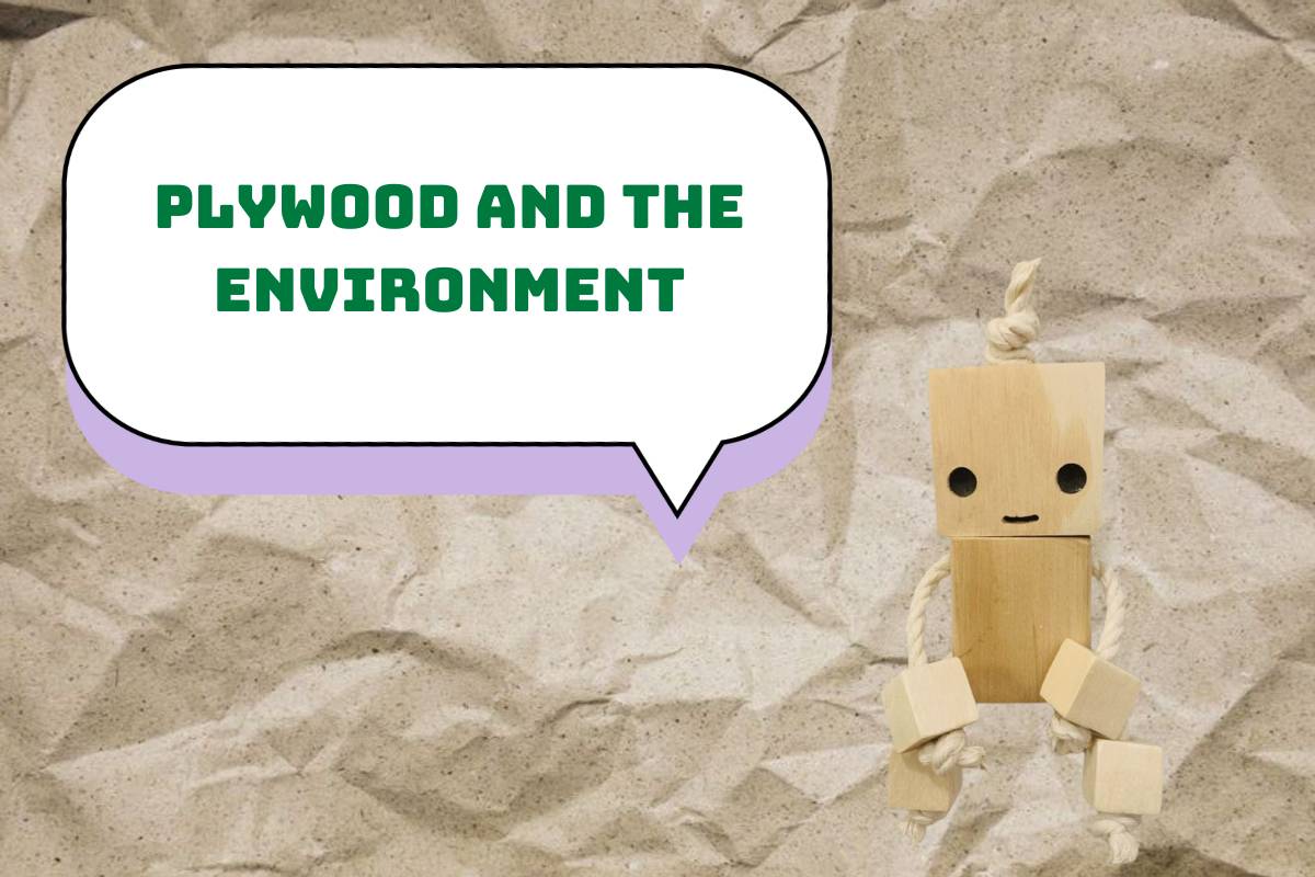 Plywood and the environment: A sustainable solution for manufacturing industries