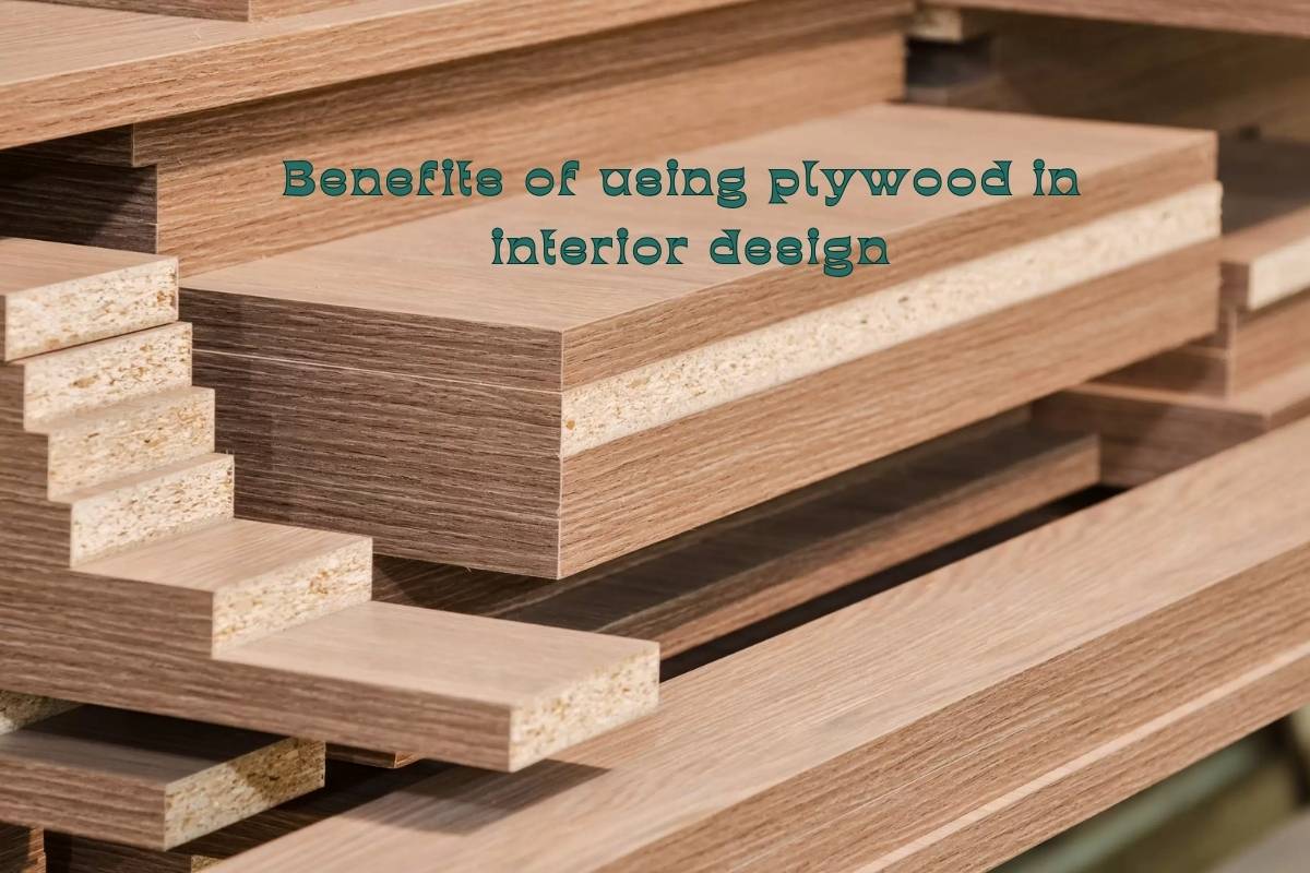 Benefits of using plywood in interior design