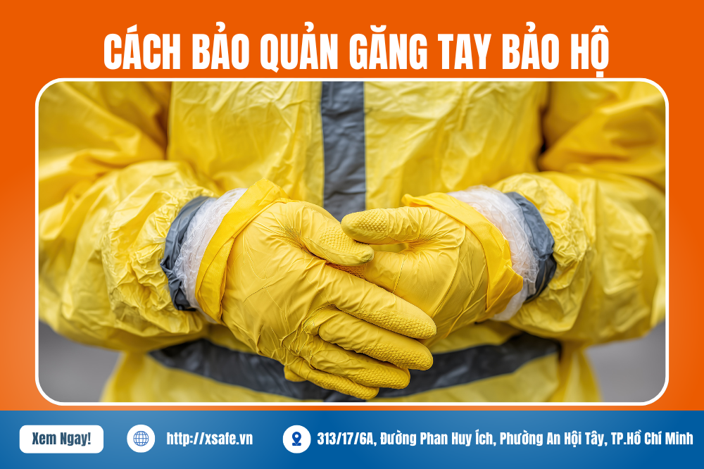 Hướng Dẫn Bảo Quản Găng Tay Bảo Hộ Đúng Cách