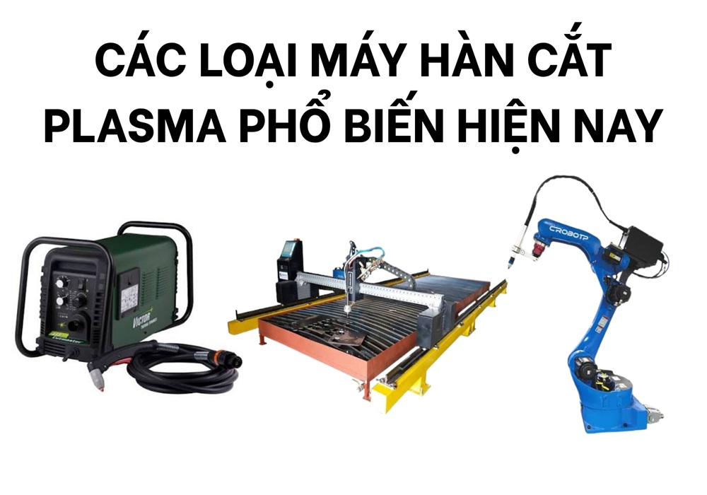các loại máy hàn cắt plasma phổ biến