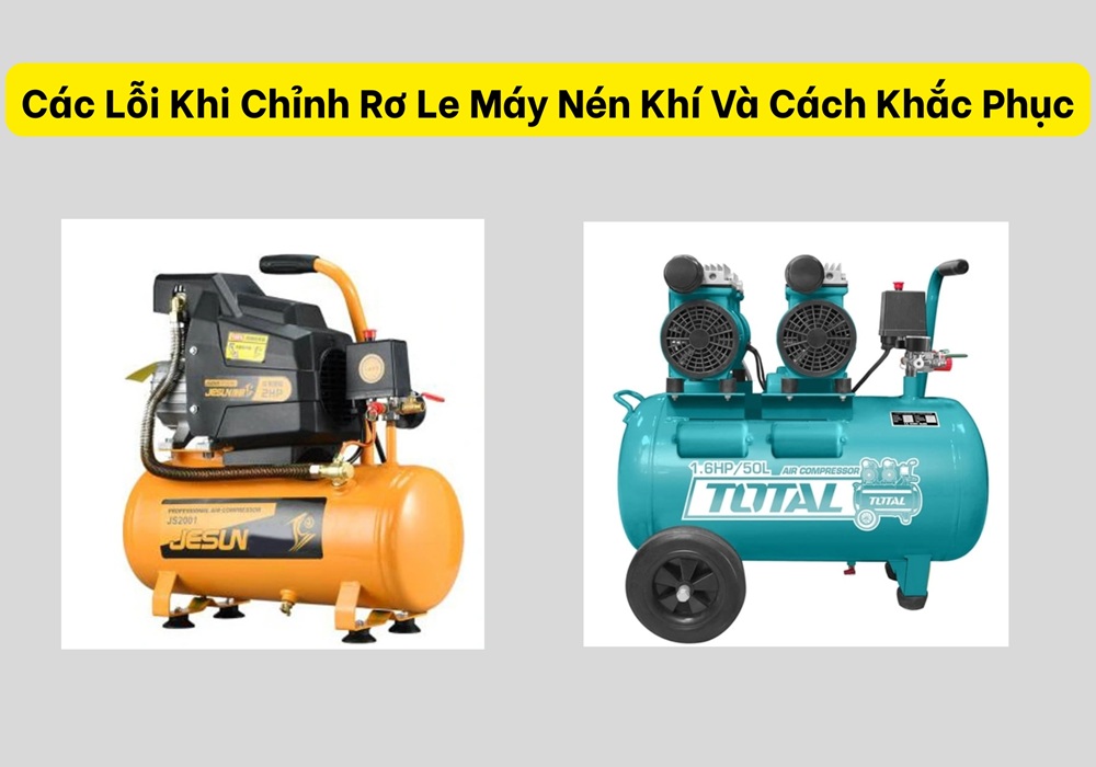 Các lỗi khi chỉnh row le máy nén khí và cách khắc phục