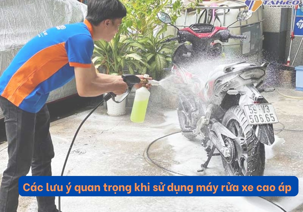 Các lưu ý quan trọng khi sử dụng máy rửa xe cao áp