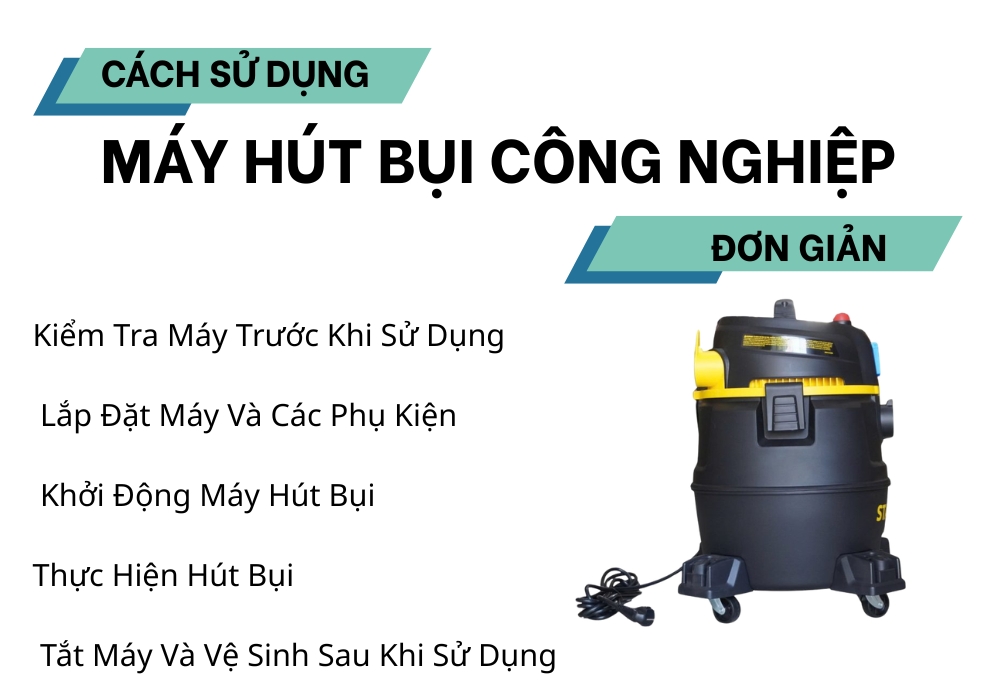 cách sử dụng máy hút bụi công nghiệp đơn giản
