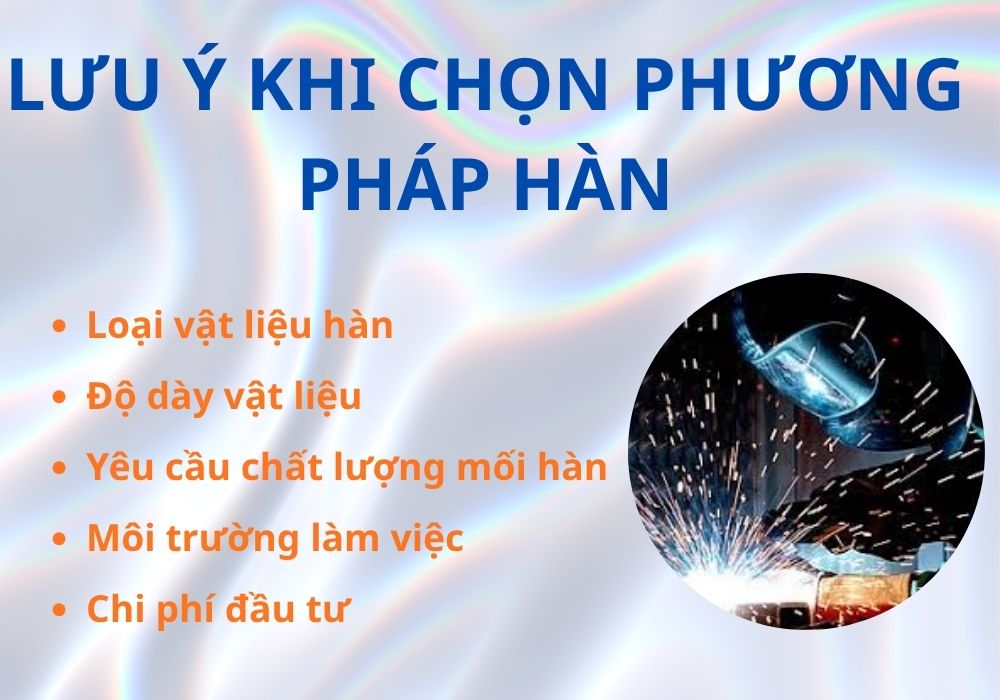 lưu ý khi chọn phương pháp hàn