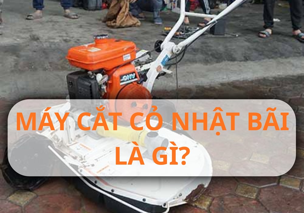 máy cắt cỏ Nhật bãi là gì?