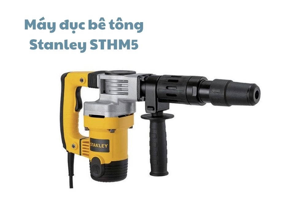 Máy đục bê tông Stanley STHM5