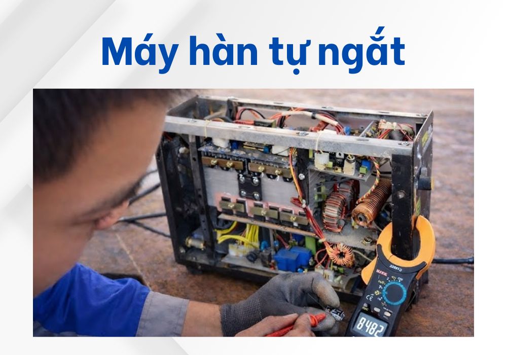 máy hàn tự ngắt