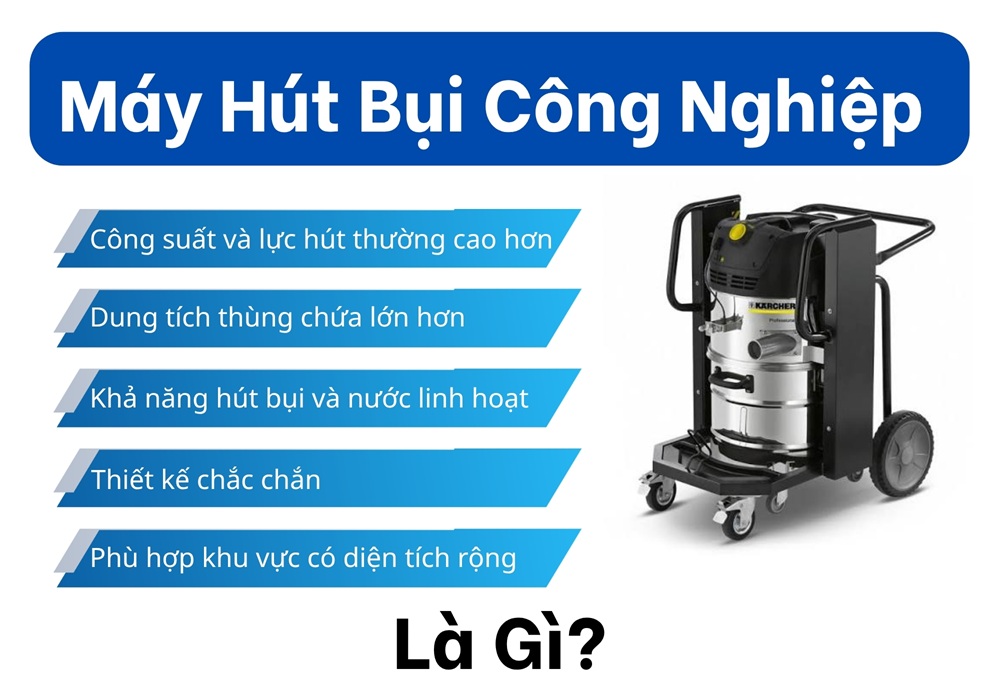máy hút bụi công nghiệp là gì?