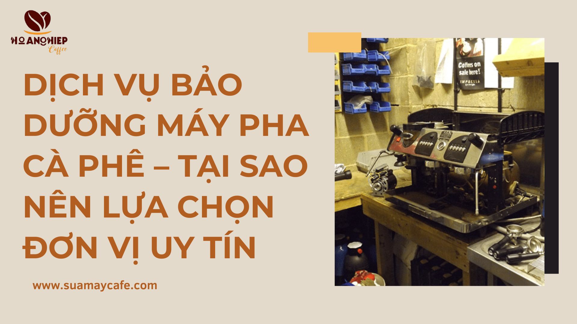Dịch vụ bảo dưỡng máy pha cà phê – Tại sao nên lựa chọn đơn vị uy tín