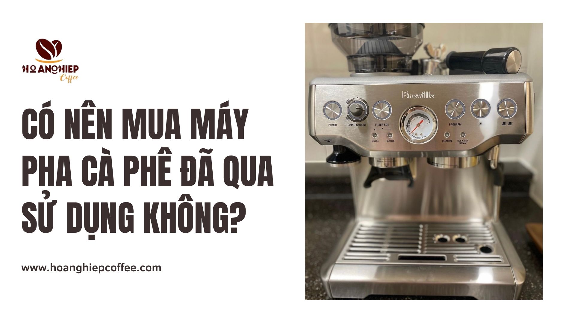 Có nên mua máy pha cà phê đã qua sử dụng không?