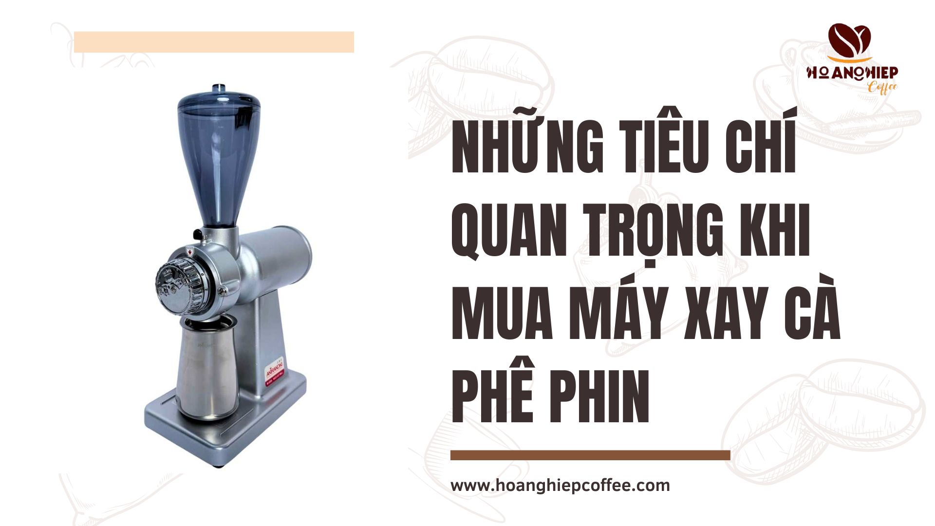 Những tiêu chí quan trọng khi mua máy xay cà phê phin