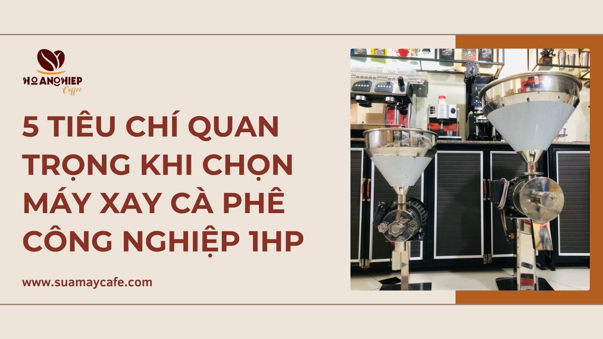 5 tiêu chí quan trọng khi chọn máy xay cà phê công nghiệp 1HP