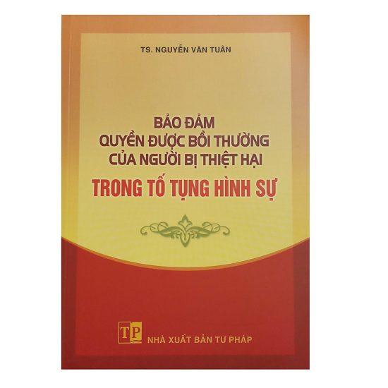 bao-dam-quyen-duoc-boi-thuong-cua-nguoi-bi-thiet-hai-trong-to-tung-hinh-su-ts-ng
