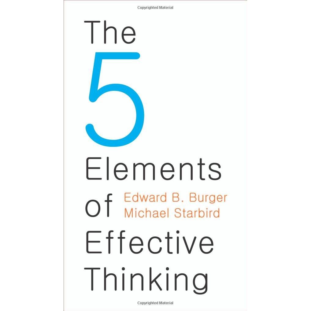 The 5 Elements Of Effective Thinking