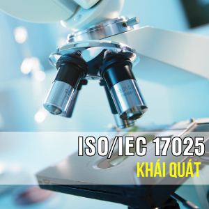Khái quát ISO/IEC 17025