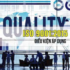 Điều kiện để doanh nghiệp áp dụng ISO 9001:2015