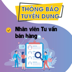 Tuyển Nhân Viên Tư Vấn Bán Hàng