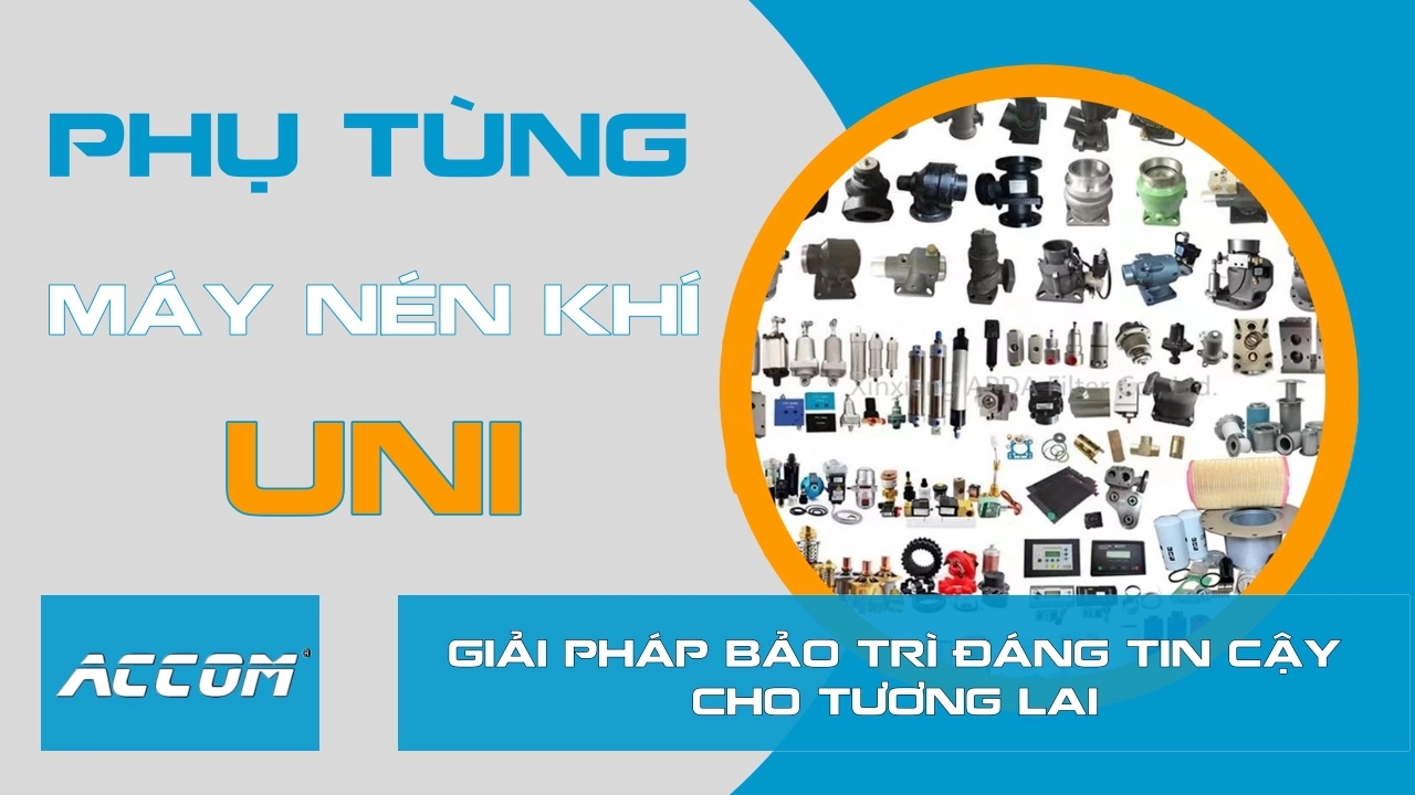 Phụ tùng UNI là gì ? Giúp bạn tiết kiệm chi phí như thế nào.