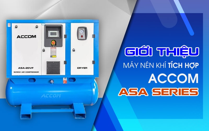 Giới thiệu dòng ACCOM ASA Series