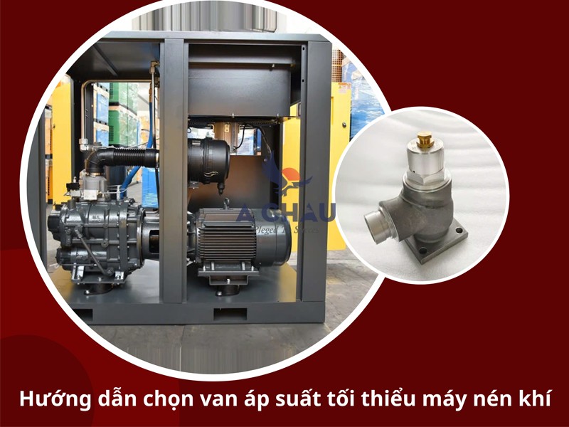 Hướng dẫn chọn van áp suất tối thiểu máy nén khí: Đúng loại, đủ công suất