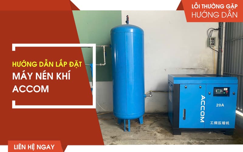 Hướng Dẫn Lắp Đặt Máy Nén Khí ACcom Chuẩn Xác