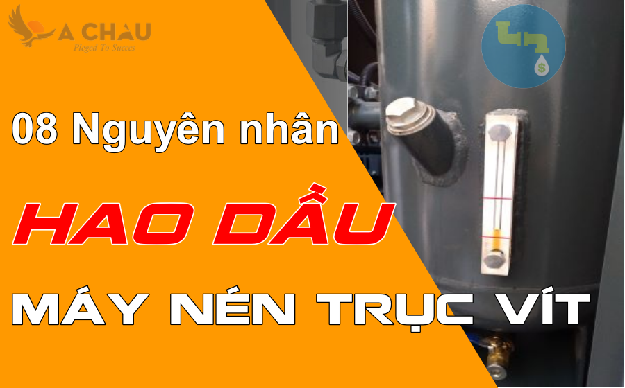 08 nguyên nhân hao dầu máy nén khí