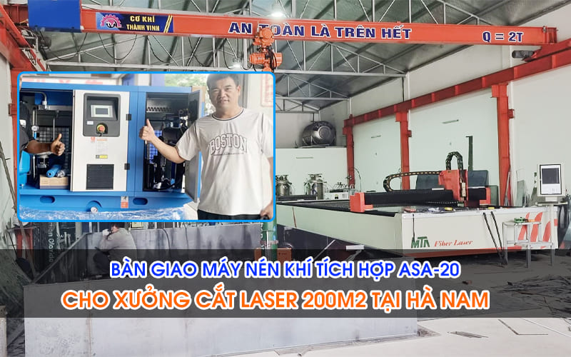 Bàn Giao Máy Nén Khí Tích Hợp ASA-20 Cho Xưởng Cắt Laser 200m² Tại Hà Nam