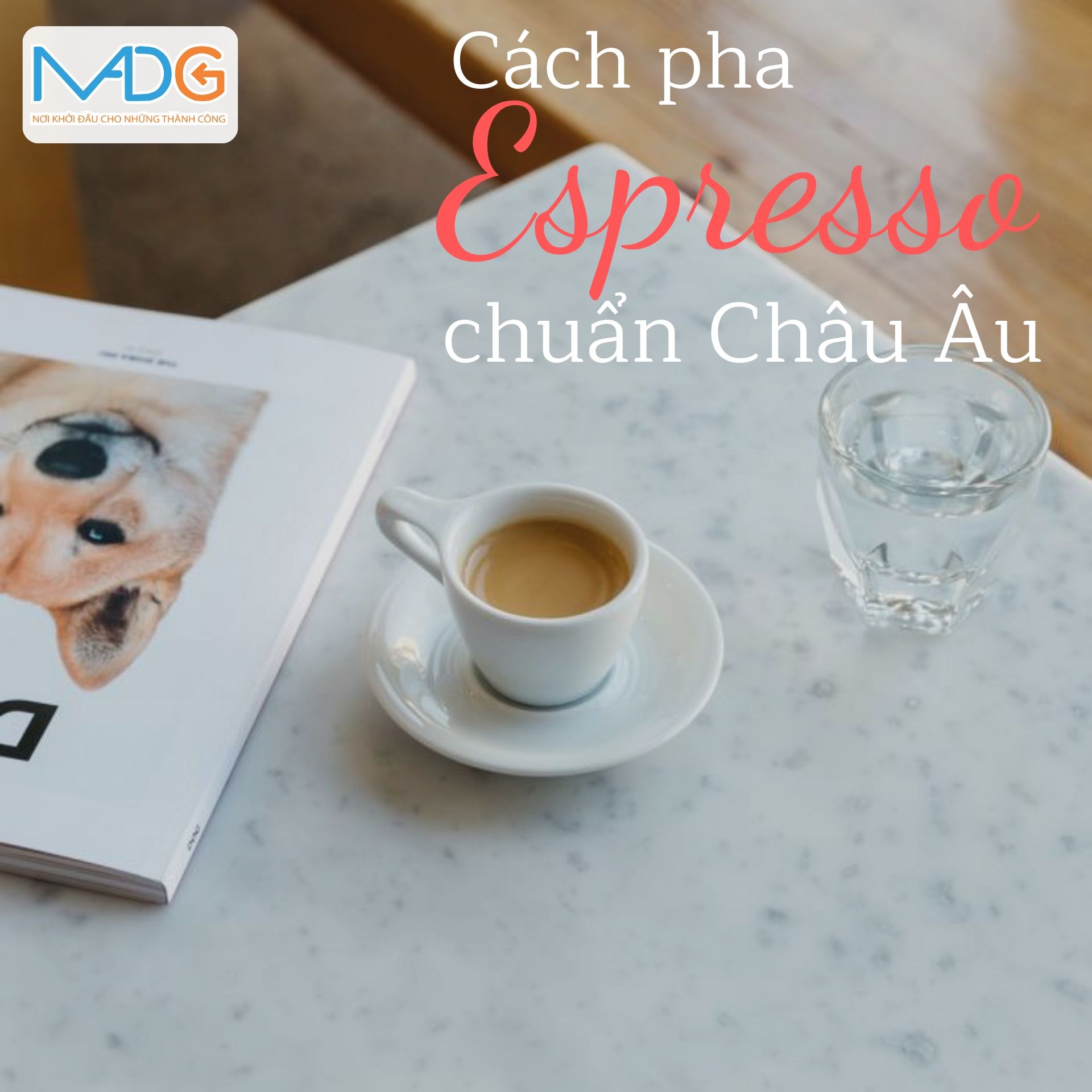 Cách pha cà phê Espresso chuẩn Châu Âu