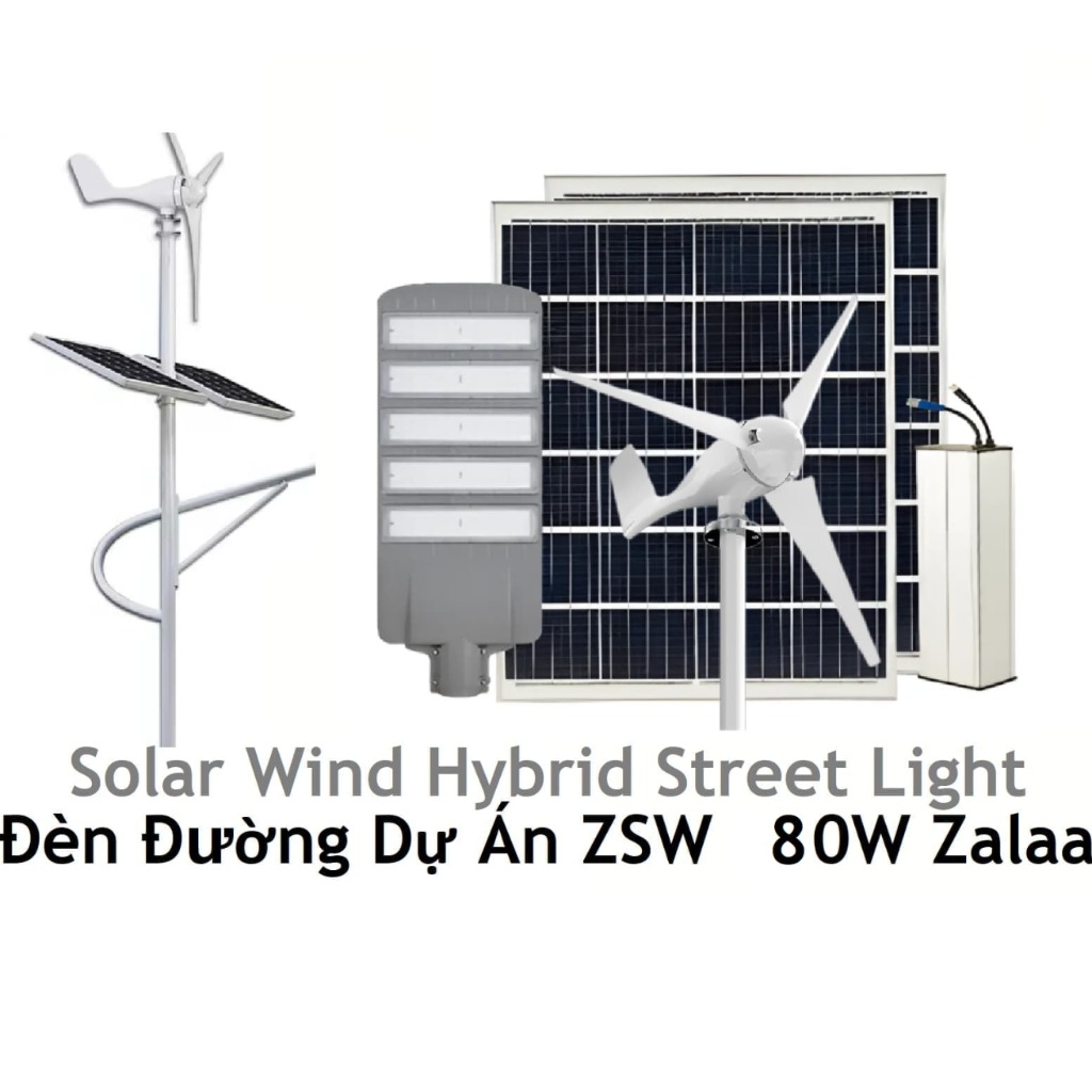 Đèn Đường LED Năng Lượng Mặt Trời lai Gió Zalaa ZSW 80W Dành cho dự án