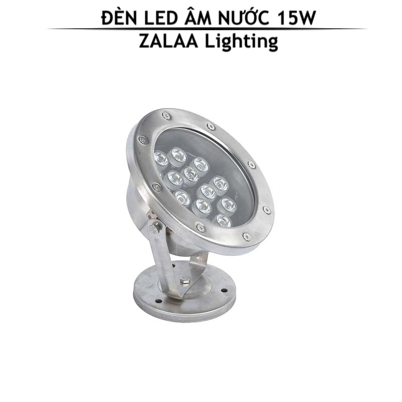 Đèn Led Âm Nước 15W Mã sản phẩm ZAN-15W