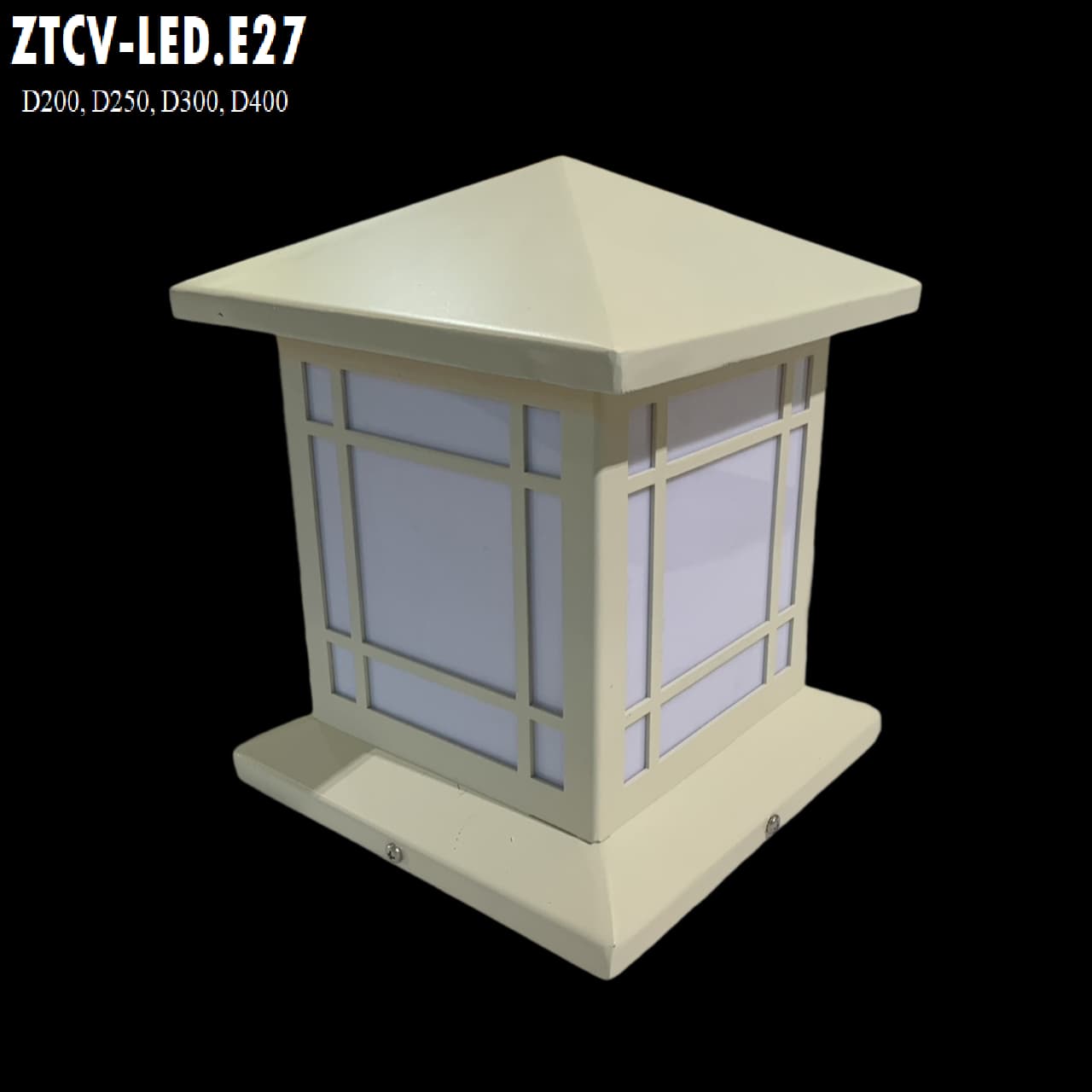 Đèn Trụ Cổng Vuông ZTCV LED-E27 D200, D250, D300, D400... Inox Sơn theo yêu cầu
