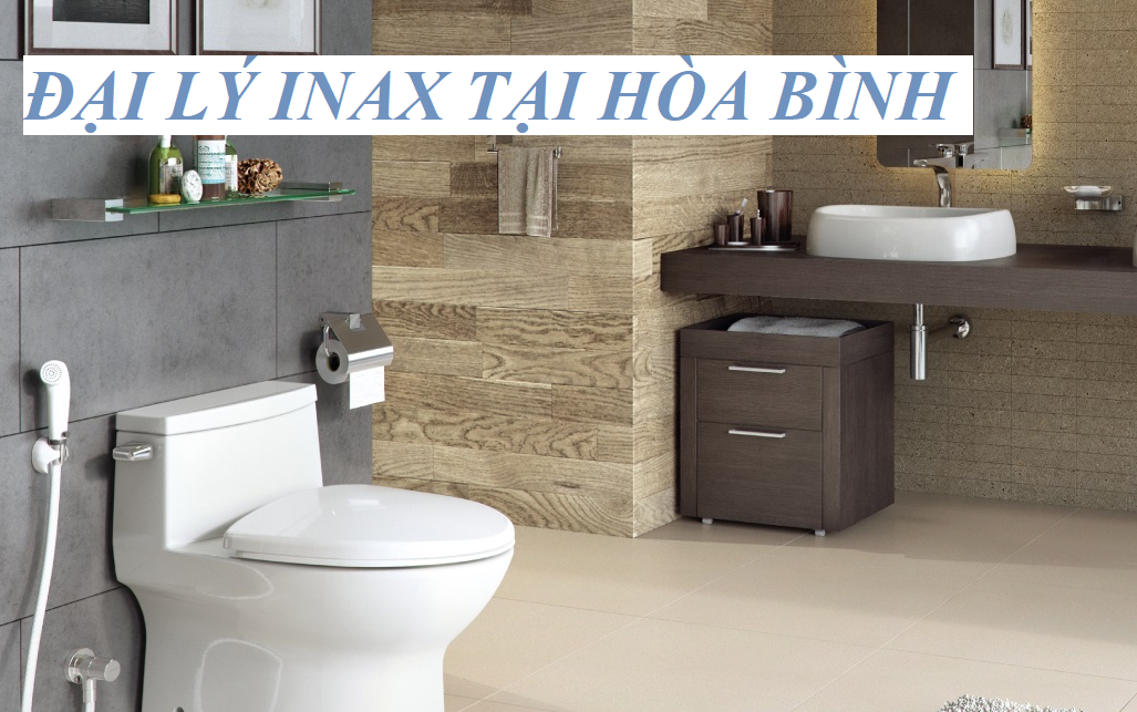 Đại lý phân phối thiết bị vệ sinh INAX tại Hòa Bình