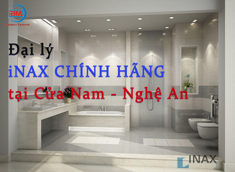 Đại lý iNAX giá tốt tại Cửa Nam - Nghệ An