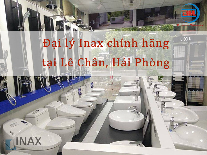 Đại lý Inax giá tốt tại Lê Chân, Hải Phòng