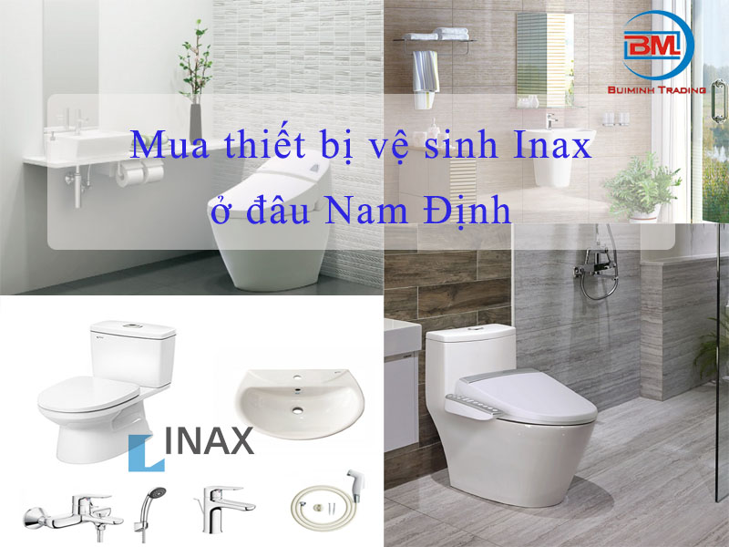 Địa chỉ mua thiết bị vệ sinh iNAX uy tín tại Nam Định