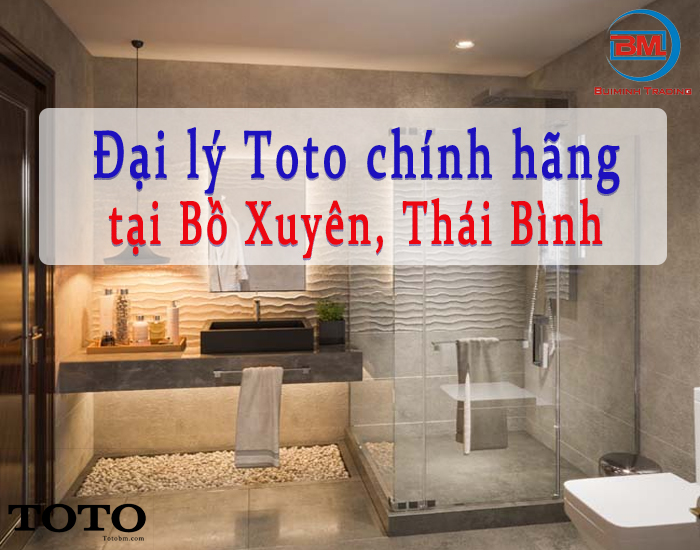 Toto chính hãng bán ở đâu tại Bồ Xuyên, Thái Bình