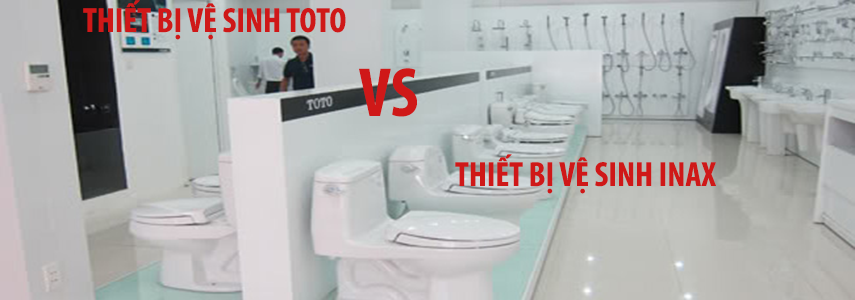 Nên mua thiết bị vệ sinh ToTo hay Inax ?