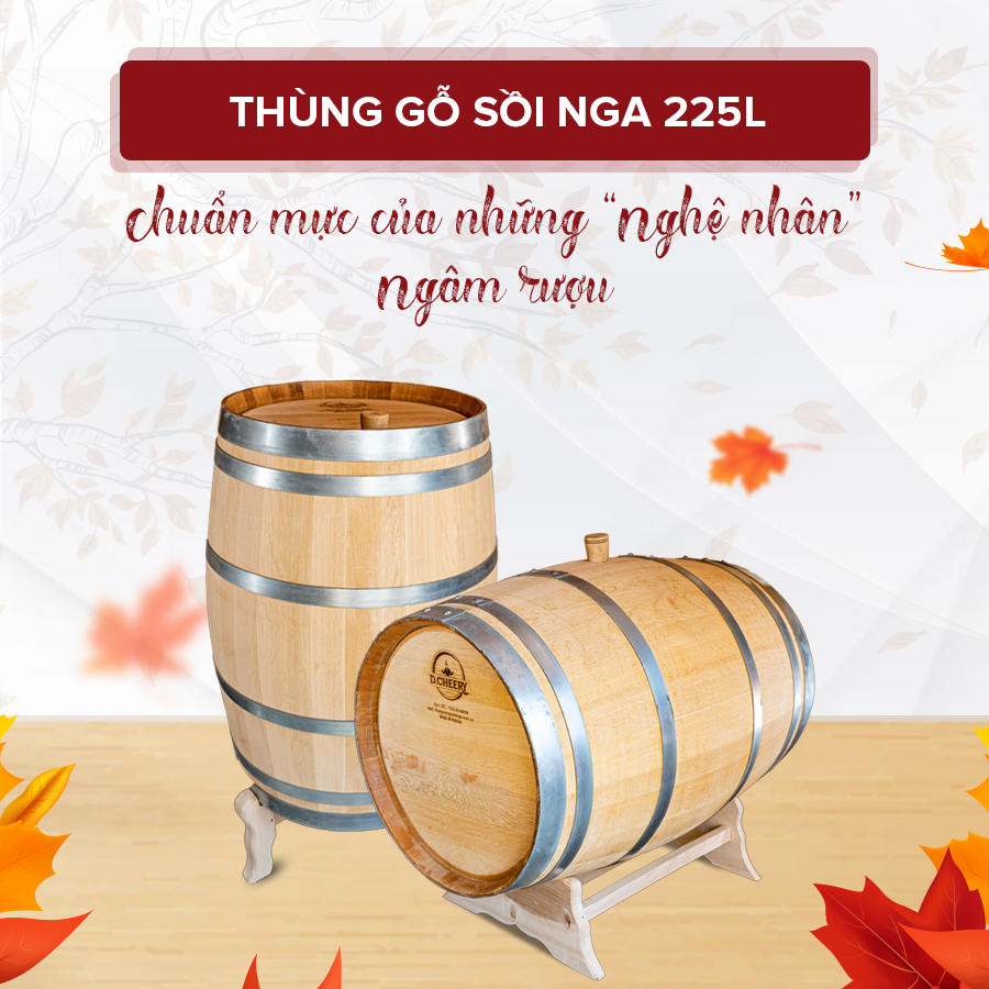 THÙNG GỖ SỒI 225L – CHUẨN MỰC CỦA NHỮNG NGHỆ NHÂN “NGÂM RƯỢU”
