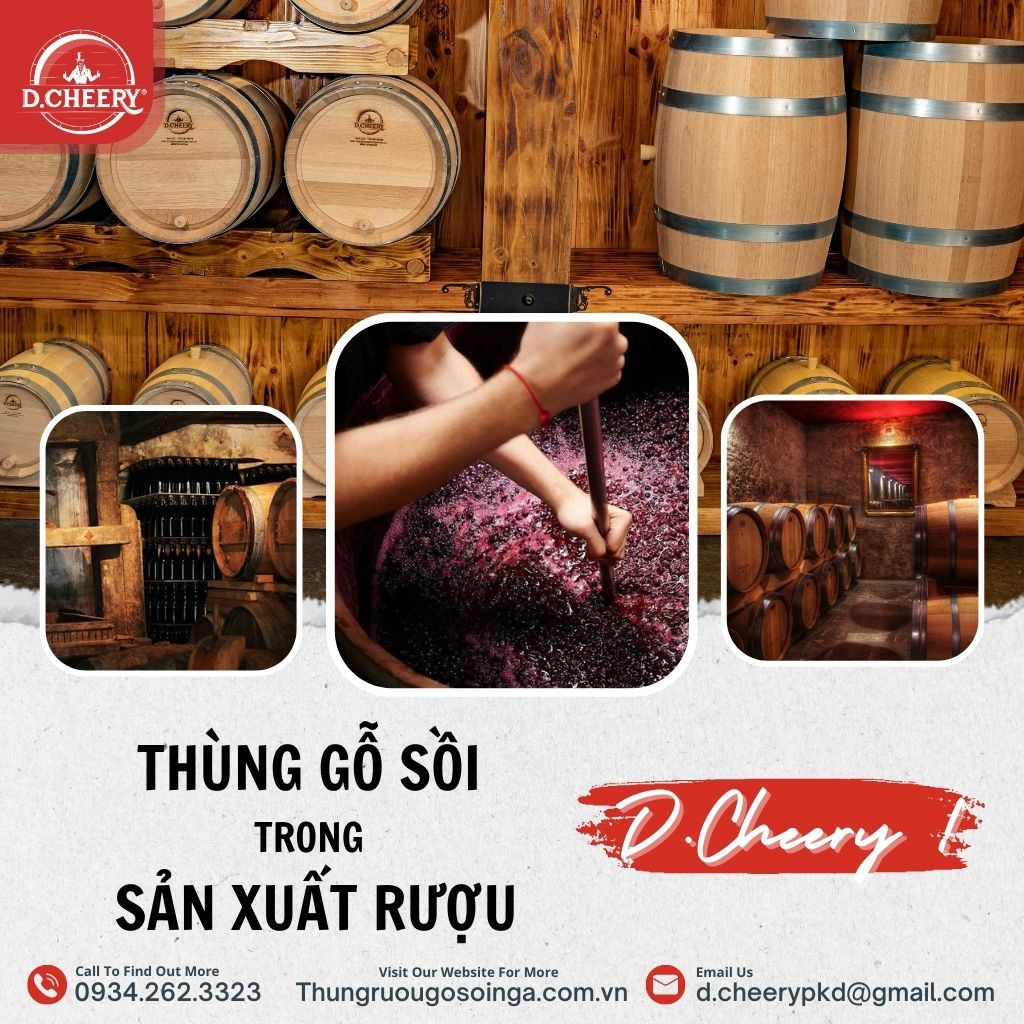 Thùng Gỗ Sồi có vai trò trong ngành công nghiệp rượu như thế nào?