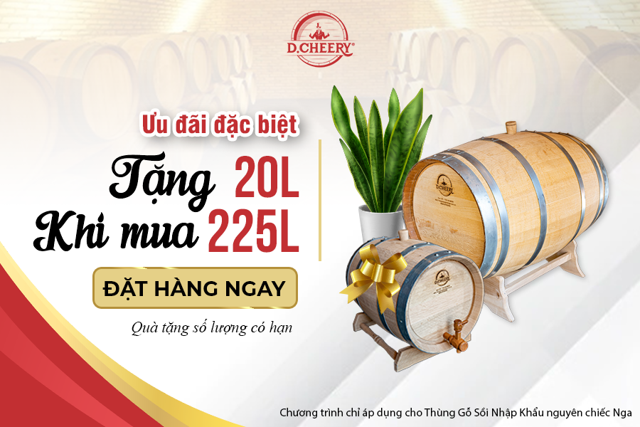 🎁Ưu Đãi Đặc Biệt | Chương trình Tặng Thùng gỗ sồi tháng 7 của D.CHEERY