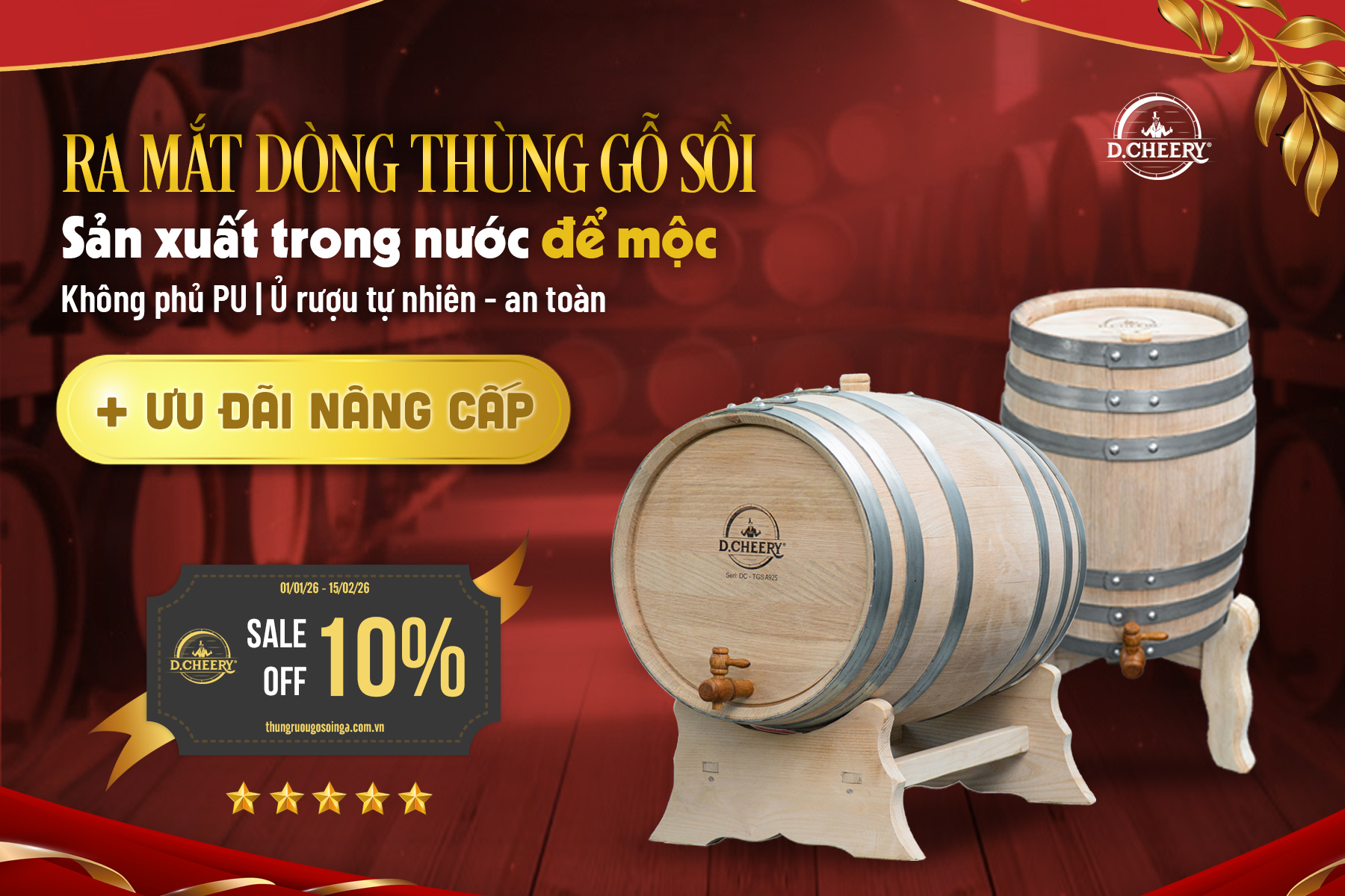 CHƯƠNG TRÌNH KHUYẾN MẠI DÒNG THÙNG GỖ SỒI SẢN XUẤT TRONG NƯỚC ĐỂ MỘC