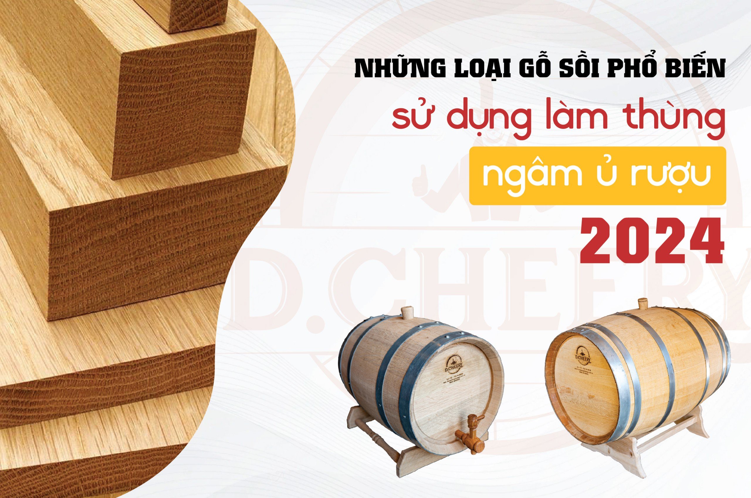 Những loại gỗ sồi phổ biến sử dụng làm thùng ngâm ủ rượu