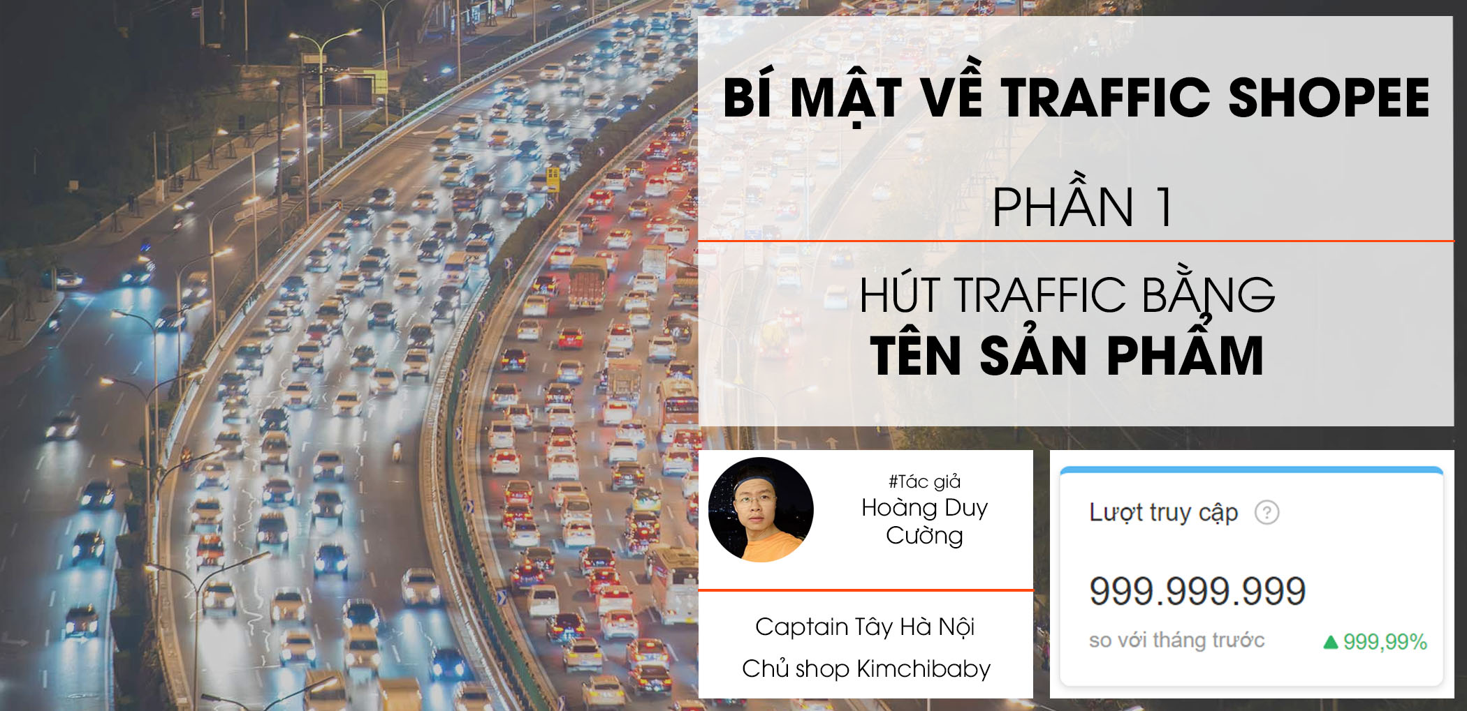 [SERIES BÍ MẬT VỀ TRAFFIC] Hút Traffic Bằng Tên Sản Phẩm